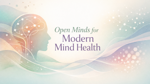 Open Minds for Modern Health